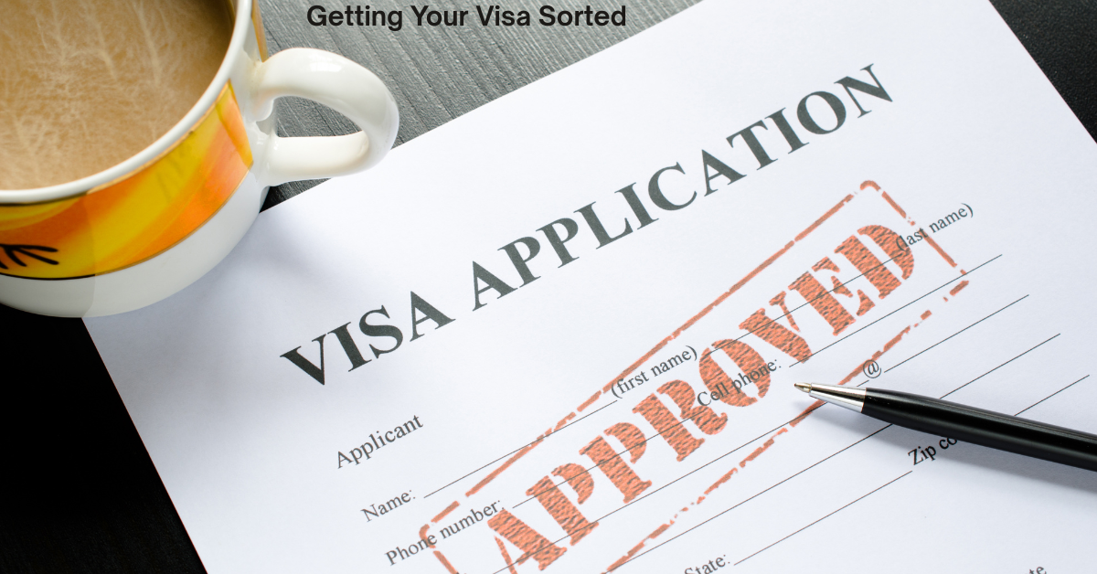 Getting Your Visa Sorted